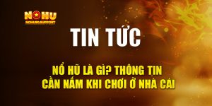 Nổ Hũ Là Gì