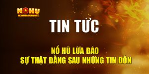 Nổ hũ lừa đảo