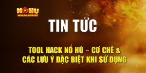 Tool Hack Nổ Hũ