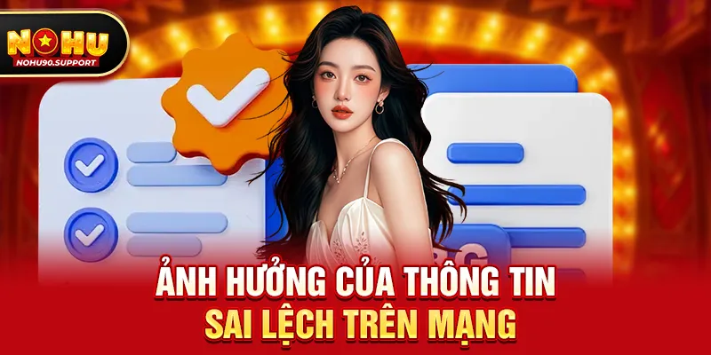 Ảnh hưởng của thông tin sai lệch trên mạng